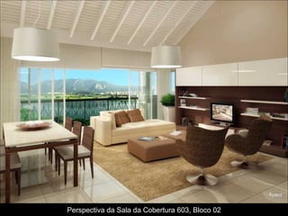 Perspectiva da Sala da Cobertura 603, Bloco 02 