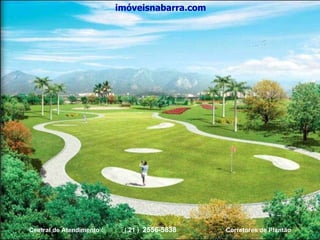 imóveisnabarra.com Central de Atendimento :  ( 21 )  2556-5838   Corretores de Plantão 