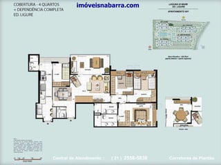 imóveisnabarra.com Central de Atendimento :  ( 21 )  2556-5838   Corretores de Plantão 