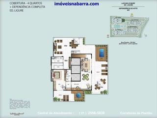 imóveisnabarra.com Central de Atendimento :  ( 21 )  2556-5838   Corretores de Plantão 