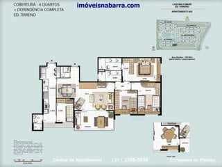 imóveisnabarra.com Central de Atendimento :  ( 21 )  2556-5838   Corretores de Plantão 