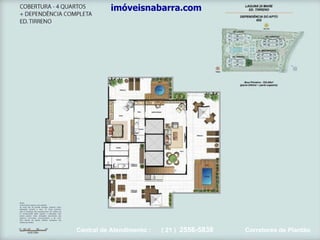 imóveisnabarra.com Central de Atendimento :  ( 21 )  2556-5838   Corretores de Plantão 