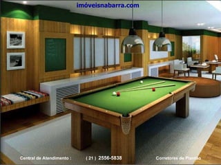 imóveisnabarra.com Central de Atendimento :  ( 21 )  2556-5838   Corretores de Plantão 