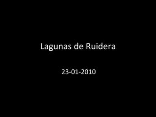 Lagunas de Ruidera 23-01-2010 