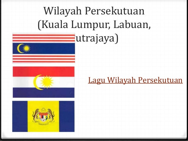 Lirik Lagu Wilayah Persekutuan