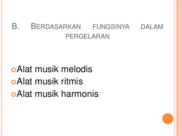 Contoh Alat  Musik  Ritmis Tiup Rasmi B