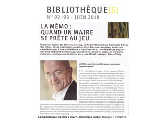 La bibliothèque, ça rime à quoi? / Dominique Lahary. Bourges, 11/10/2018
 