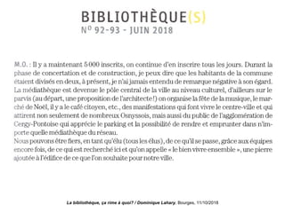 La bibliothèque, ça rime à quoi? / Dominique Lahary. Bourges, 11/10/2018
 