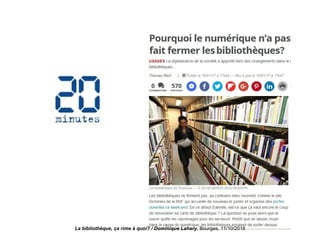 La bibliothèque, ça rime à quoi? / Dominique Lahary. Bourges, 11/10/2018
 