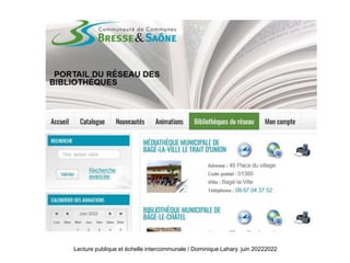 Lecture publique et échelle intercommunale / Dominique Lahary. juin 20222022
 