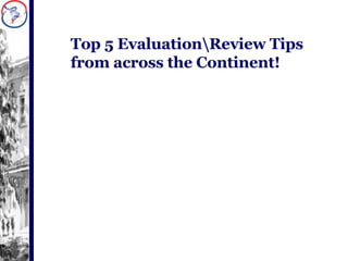 Top 5 Evaluation\Review Tips from across the Continent! 