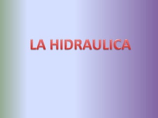 LA HIDRAULICA 