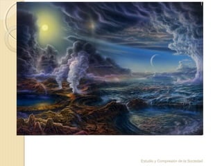 Estudio y Compresión de la Sociedad
 