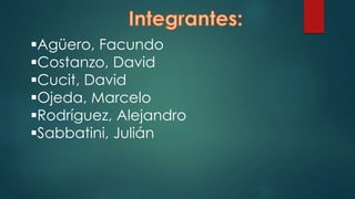 Agüero, Facundo
Costanzo, David
Cucit, David
Ojeda, Marcelo
Rodríguez, Alejandro
Sabbatini, Julián
 