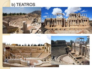 b) TEATROS
 