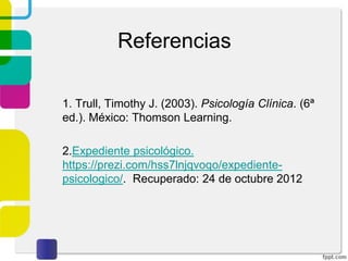 7. Resultados de las pruebas (Test)
Test Proyectivos y Test Psicométricos (Cuantitativos
y Cualitativos)
 