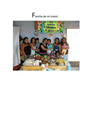 Familia de mi mami
 