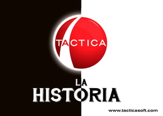 LA
www.tacticasoft.com
 