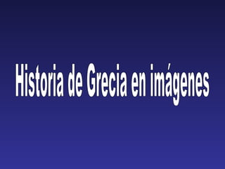 Historia de Grecia en imágenes 