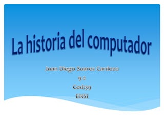 LA HISTORIA DE LA COMPUTADORAt