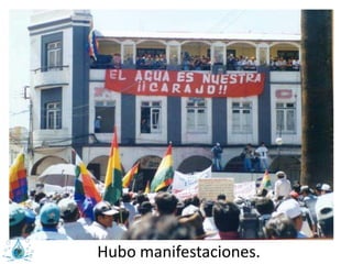 Hubo manifestaciones.
 