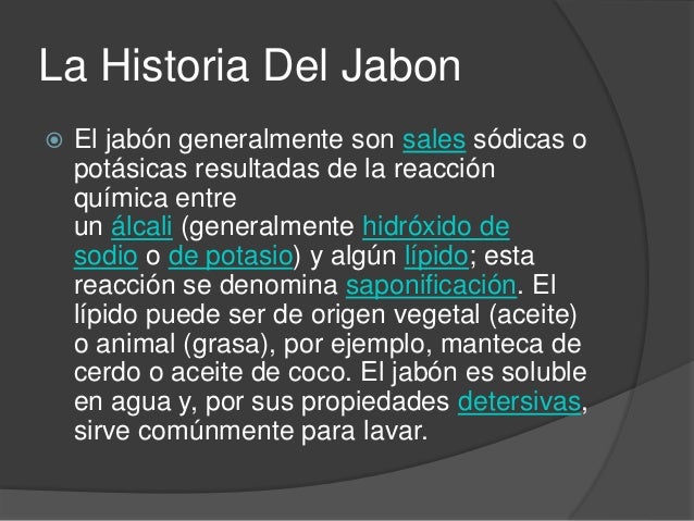 La historia del jabon