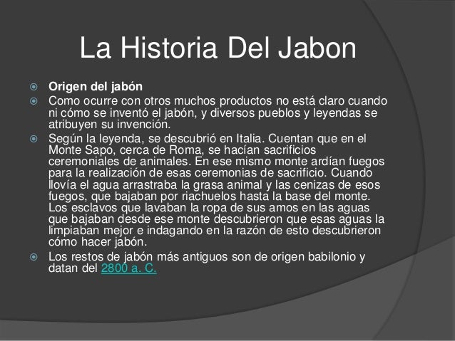 La historia del jabon