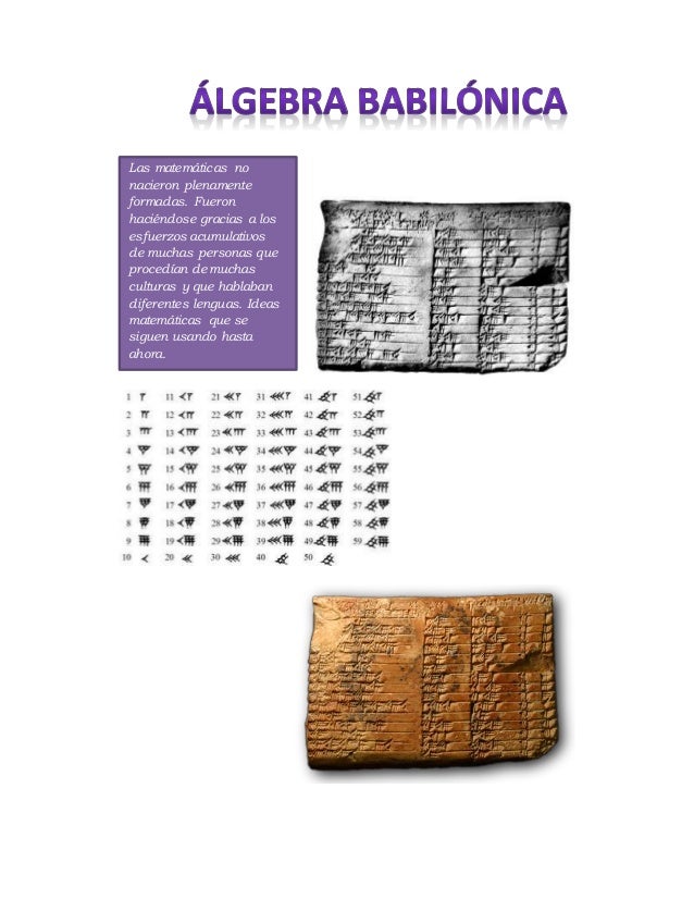 La historia del álgebra empieza con los egipcios y los babilonios