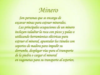La historia de los mineros