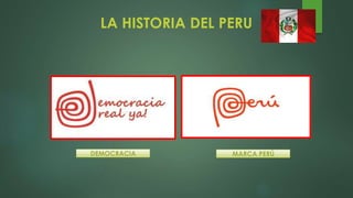 LA HISTORIA DEL PERU
 