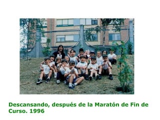 Descansando, después de la Maratón de Fin de
Curso. 1996
 