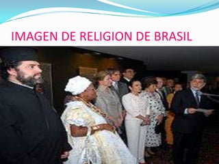 IMAGEN DE RELIGION DE BRASIL
