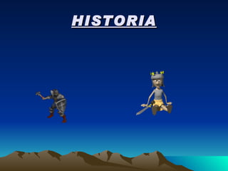 HISTORIA 