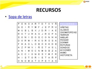 Inicio
RECURSOS
• Sopa de letras
 