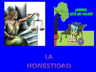 la honestidad