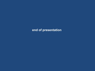 end of presentation