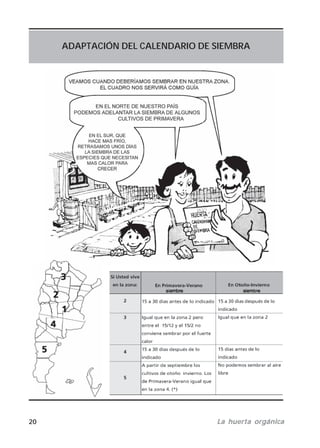 20 La huerta orgánicaLa huerta orgánicaLa huerta orgánicaLa huerta orgánicaLa huerta orgánica
ADAPTACIÓN DEL CALENDARIO DE SIEMBRA
 