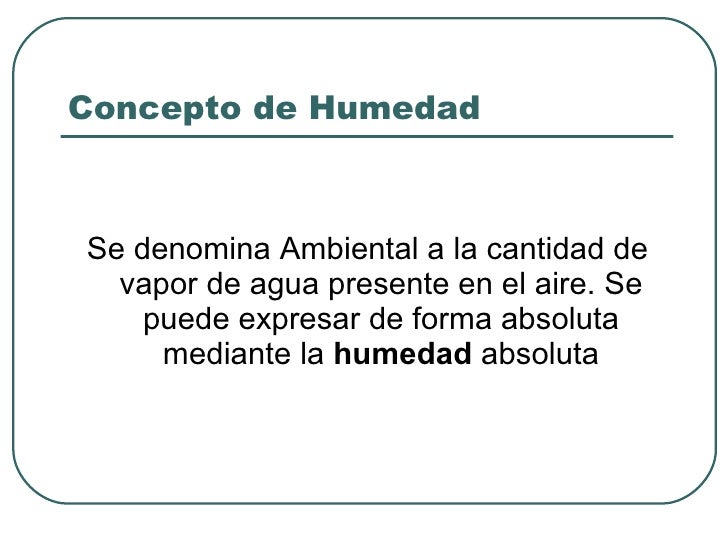 La humedad
