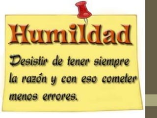 La humildad | PPTX