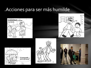 .Acciones para ser más humilde
 