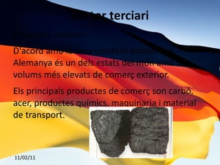 Esta limitada a l’oest amb els Països Baixos, Bèlgica, Luxemburg i França, al Sud amb Suïssa i Àustria, a l'Est amb la República Txeca i Polònia i al Nord amb la mar del Nord, Dinamarca i la mar Bàltica. Situació (2) 