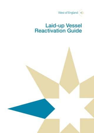 Laid-up Vessel
Reactivation Guide
 