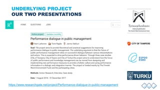 UNDERLYING PROJECT
OUR TWO PRESENTATIONS
https://www.researchgate.net/project/Performance-dialogue-in-public-management
 