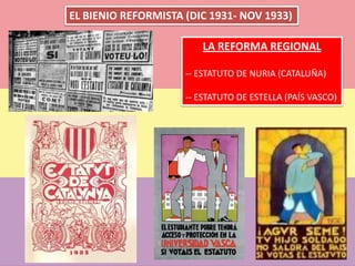 EL BIENIO REFORMISTA (DIC 1931- NOV 1933)
LA REFORMA REGIONAL
-- ESTATUTO DE NURIA (CATALUÑA)
-- ESTATUTO DE ESTELLA (PAÍS VASCO)
 