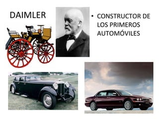 DAIMLER CONSTRUCTOR DE LOS PRIMEROS AUTOMÓVILES 