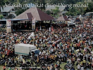 Adakah malaikat disini? Yang mana?




http://4.bp.blogspot.com/_39Vfw6pd4gA/TBT-OTgsuDI/AAAAAAAAATk/dA0bxBNIoDU/s1600/DSC_0121.JPG
 