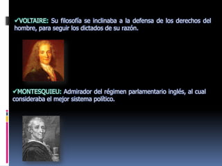 VOLTAIRE: Su filosofía se inclinaba a la defensa de los derechos del hombre, para seguir los dictados de su razón. 