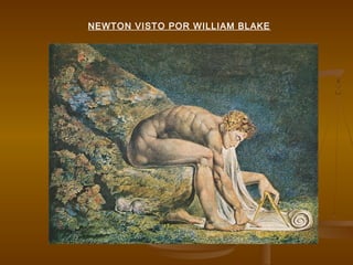 NEWTON VISTO POR WILLIAM BLAKE
 