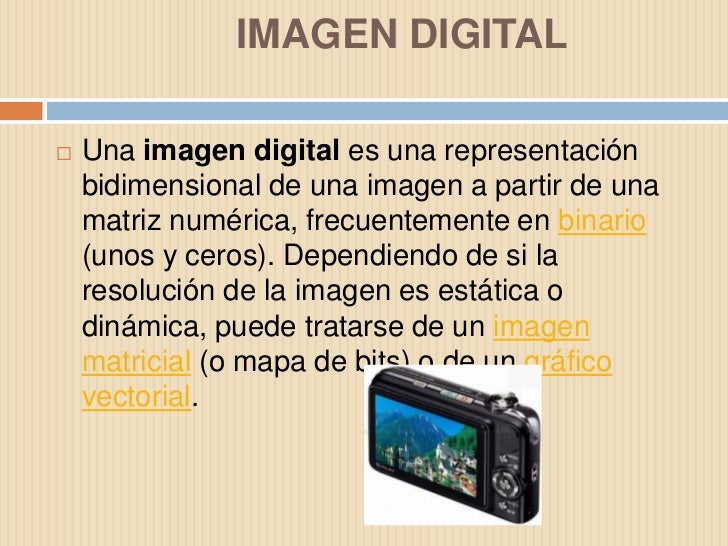 La imagen digital La imagen digital
