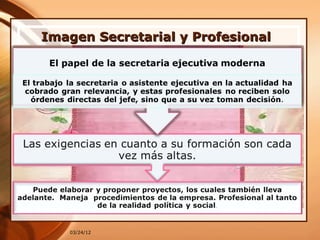 Imagen Secretarial y Profesional




    03/24/12
 